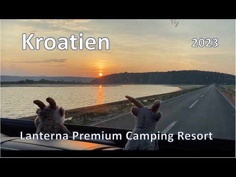 Kroatien 2023 Lanterna Premium Camping Resort