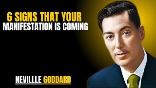 6 SIGNS THAT YOUR MANIFESTATION IS COMING" | NEVILLE GODDARD | POWERFUL TEACHINGS