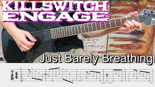 Video thumbnail for Just Barely Breathing  /  Killswitch engage (screen TAB) by koki31