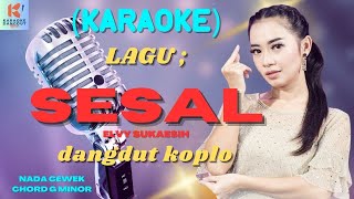 Download lagu Sesal Karaoke | Karaoke Dangdut  | Cover PA 600 mp3