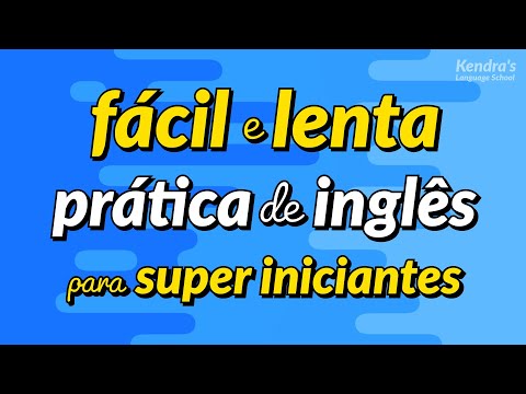 Prática de conversação em inglês fácil e lenta para super iniciantes