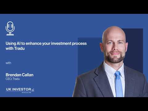 Using AI to enhance your investment process with Tradu