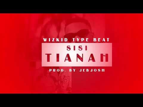[FREE] WIZKID X DRAKE X NOT3S X EO X YXNG BANE TYPE BEAT "SISI TIANAH" UK AFROSWING X DANCEHALL 2019