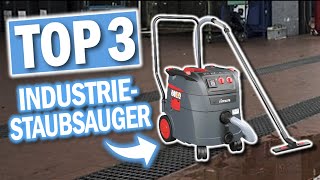 Die besten INDUSTRIE STAUBSAUGER 2023 | Top 3 Industrie Nass- Trockensauger