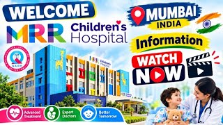 MRR Children's Hospital super-specialty pediatric hospital Thane West, Mumbai / 