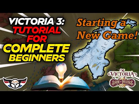 Victoria 3: Tutorial for Complete Beginners - Starting a New Game! - ep1