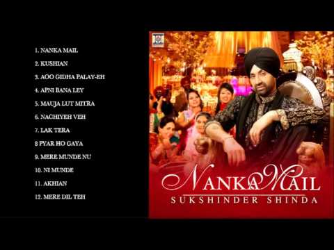 NANKA MAIL - SUKSHINDER SHINDA - FULL SONGS JUKEBOX