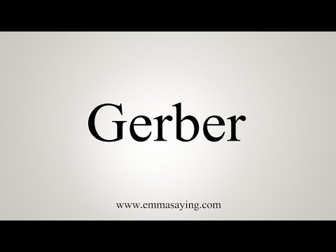 How To Say Gerber