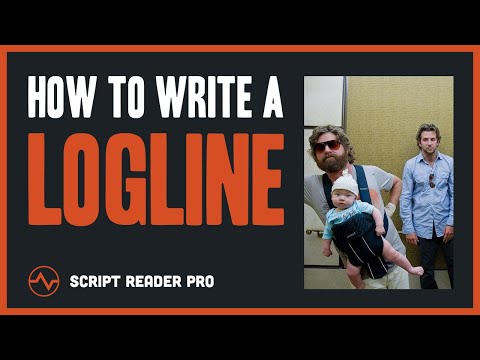 How to Write a Logline: The Ultimate Step-By-Step Guide | Script Reader Pro