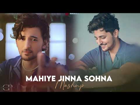Mahiye Jinna Sohna Mashup | Darshan Raval | Arijit Singh | Carplay07