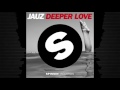 Jauz Deeper Love (Original Mix) 