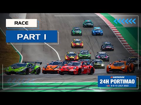 Hankook 24H PORTIMAO 2022 - Race (Part 1)