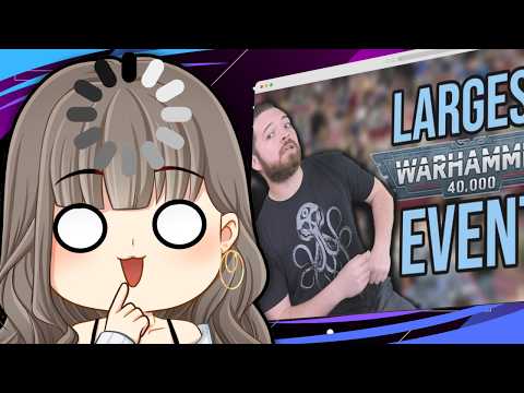 Miwabelle Reacts! The World's Biggest Warhammer 40k Tournament! What was it like? By Bricky!