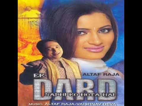 Gham-Judai-Ka - Ek Dard -(Altaf Raja)