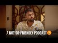 PODCAST GONE WRONG Ft Hardik Pandya Viraj Ghelani
