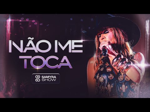 Samyra Show - Não Me Toca (Clipe Oficial)