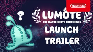 Nintendo Lumote: The Mastermote Chronicles - Launch Trailer - Nintendo Switch anuncio