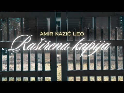 Amir Kazić Leo - Raširena kapija (Official lyric video 2024)