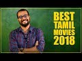 Best Tamil Movies of 2018 | Sudhish Payyanur | Monsoon Media