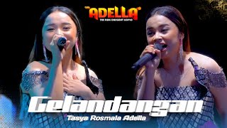 Download lagu GELANDANGAN - Tasya Rosmala Adella | OM ADELLA LIVE TEMANGGUNG mp3