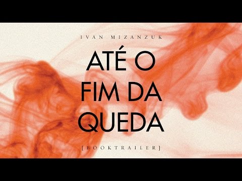“Até o Fim da Queda”, de Ivan Mizanzuk [Booktrailer]
