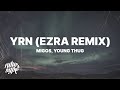Migos Ft Young Thug YRN EZRA Remix Lyrics The Vivi Trend Oh