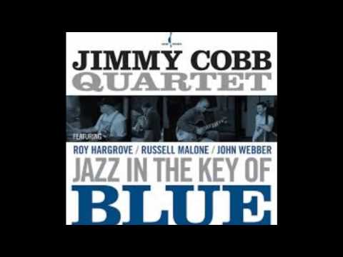 Jimmy Cobb Quartet Jazz in the key of blue - With you I'm born again