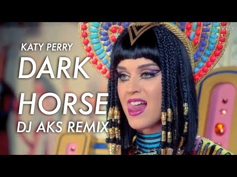 Katy Perry - Dark Horse Ft. Juicy J (DJ AKS Remix)
