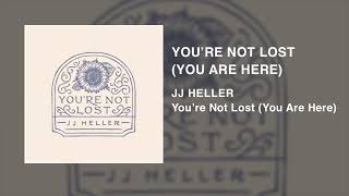 You're Not Lost (You Are Here)