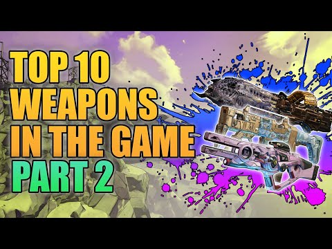 Borderlands 3 | Top 10 Weapons in the Game (Updated) - Part 2
