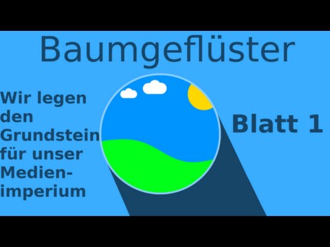 Blattgeflüster Blatt 1 | Wir gründen ein Medienimperium