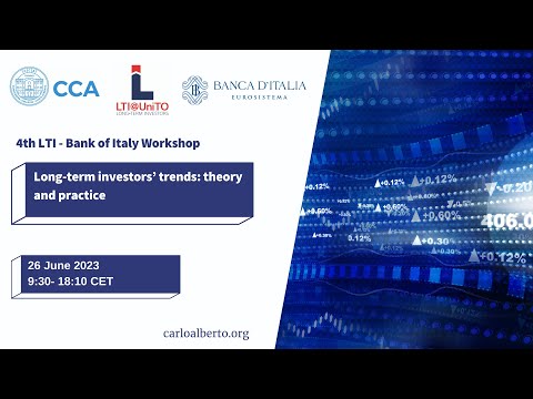4th LTI@UniTO – Bank of Italy workshop on Long-term investors’ trends: theory and practice