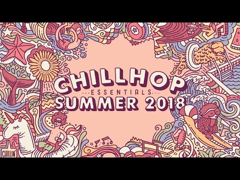 💦 Chillhop Essentials Summer 2018・jazz beats & chill hiphop