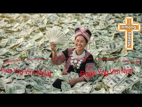Puas Yog Vim Nyiaj by Ncais Vaj // Nkauj Ntseeg 2026