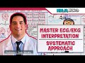MASTER ECG EKG INTERPRETATION A Systematic Approach For 12 Lead ECG EKGs