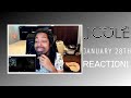 J. Cole - January 28th REACTION!
