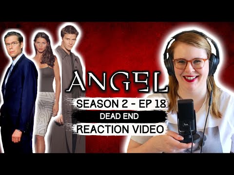 ANGEL - SEASON 2 EPISODE 18 DEAD END (2000) REACTION VIDEO! FIRST TIME WATCHING!