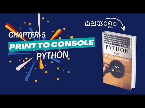 Printing To Console In Python Chapter 5 Malayalam Python Tutorial