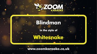 Whitesnake - Blindman - Karaoke Version from Zoom Karaoke