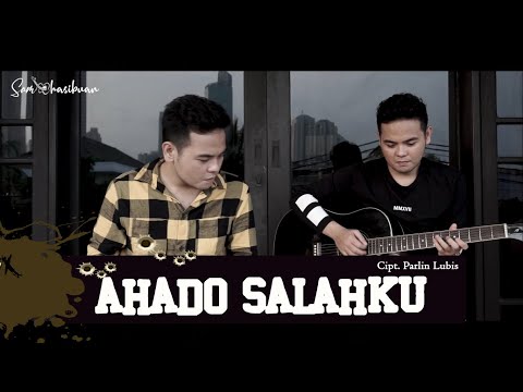 AHADO SALAHKU - PARLIN LUBIS | SAM HASIBUAN COVER [Lirik]