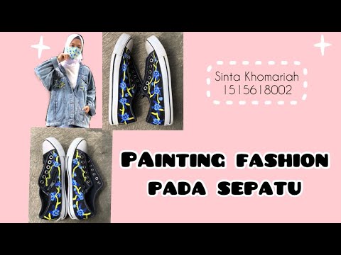 Tutorial Fashion painting pada sepatu dengan cat akrilik
