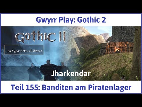 Gothic 2 Teil 155: Banditen am Piratenlager - Let's Play|Deutsch