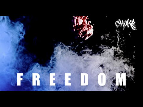 CHOKE - "FREEDOM"(OFFICIAL VIDEO)