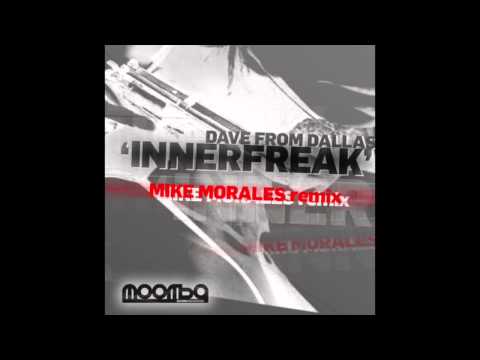 Dave From Dallas - Innerfreak (Mike Morales Remix)