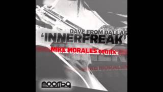 Dave From Dallas - Innerfreak (Mike Morales Remix)