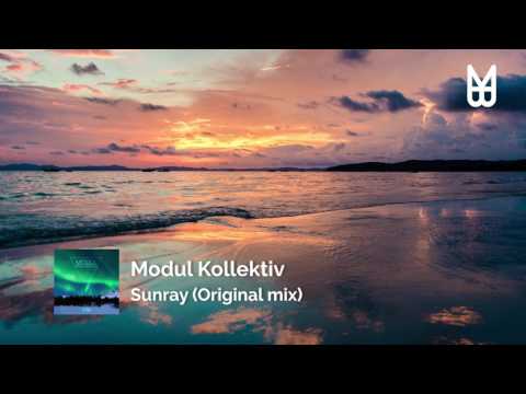 Modul Kollektiv - Sunray (Original Mix)