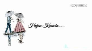 Download lagu Suaranya kereeen abis, Lirik Hujan Kemarin - Taxi Band Cover by Maulana Ardiansyah mp3