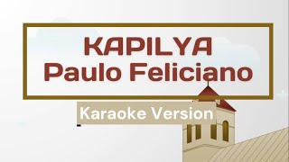 Download lagu Kapilya Karaoke - Paulo Feliciano mp3 Download lagu Kapilya Karaoke - Paulo Feliciano mp3