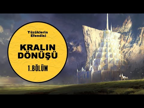 YÜZÜKLERİN EFENDİSİ-KRALIN DÖNÜŞÜ 1.BÖLÜM:MINAS TIRITH(Lotr-Orta Dünya)