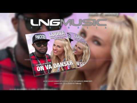 Loona with Tale & Dutch ft. P.Moody - On Va Danser (Hands Up Edition DJ THT Vs Purple S  Remix Edit)